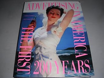 advertising in america the first two hundred years 1st edition charles a goodrum ,helen dalrymple 0810911876,