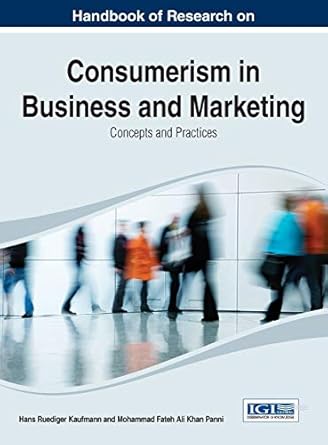handbook of research on consumerism in business and marketing concepts and practices 1st edition hans