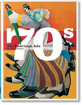 70s all american ads 1st edition jim heimann ,steven heller 3836588609, 978-3836588607
