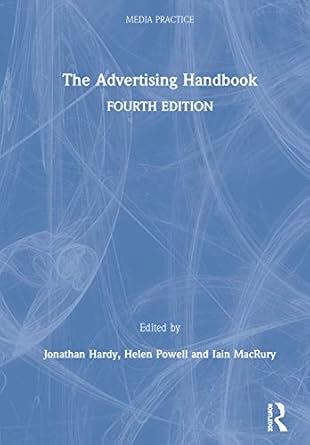 the advertising handbook 4th edition sean brierley ,jonathan hardy ,iain macrury ,helen powell 1138678821,