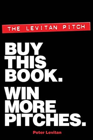 the levitan pitch buy this book win more pitches 1st edition peter levitan ,ed hepburn ,andrew maudlin