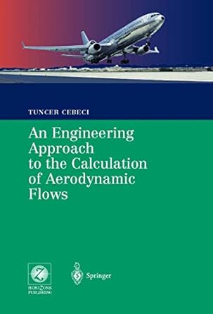 an engineering approach to the calculation of aerodynamic flows 1999th edition tuncer cebeci 3540661816,