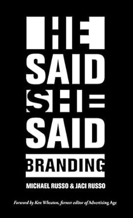 he said she said branding 1st edition michael russo ,jaci russo 1642251933, 978-1642251937