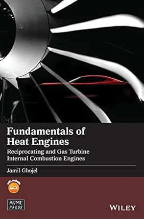 fundamentals of heat engines reciprocating and gas turbine internal combustion engines 1st edition jamil
