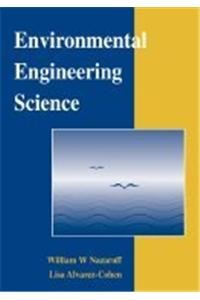 environmental engineering science paperback jan 01 2000 william w nazaroff and lisa alvarez cohen 1st edition