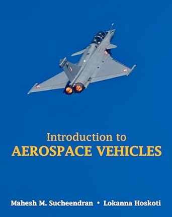 introduction to aerospace vehicles 1st edition mahesh m sucheendran ,lokanna hoskoti 8119510453,
