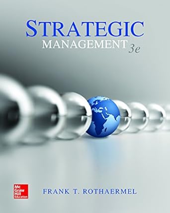 loose leaf for strategic management concepts and cases 1st edition frank rothaermel 0077497716, 978-0077497712