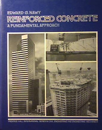 reinforced concrete a fundamental approach 1st edition edward g nawy 0137716435, 978-0137716432