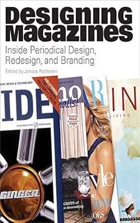 designing magazines 1st edition jandos rothstein 1581154992, 978-1581154993