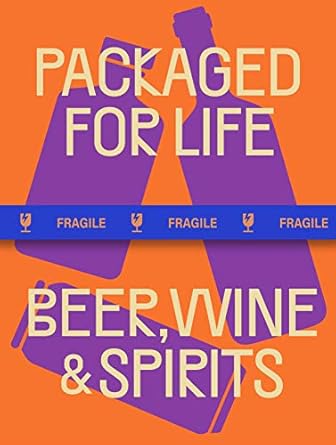 packaged for life beer wine and spirits 1st edition victionary 9887972703, 978-9887972709