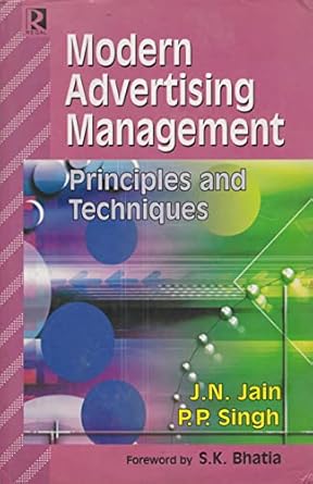 modern advertising management principles and techniques 1st edition p p singh j n jain 8189915584,