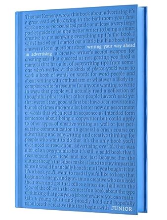 junior writing your way ahead in advertising 1st edition thomas kemeny ,jeff goodby 1576879127, 978-1576879122