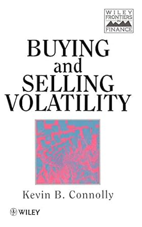 buying and selling volatility 1st edition kevin b connolly 0471968846, 978-0471968849