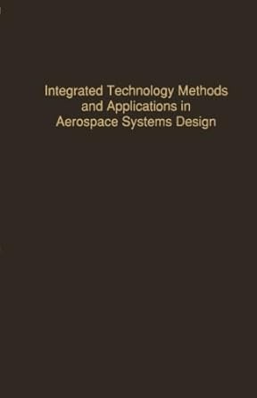 integrated technology methods and applications in aerospace systems design advances in theory and