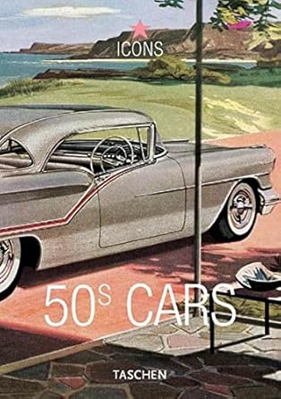 50s cars vintage auto ads 1st edition jim heimann ,tony thacker 3822816302, 978-3822816301