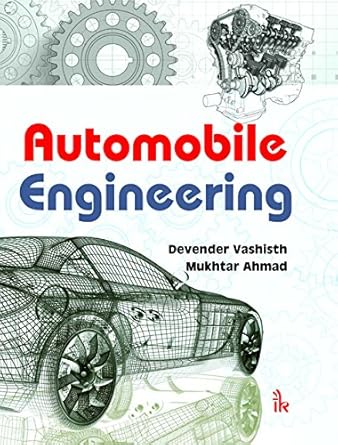 automobile engineering 1st edition devender vashisth ,mukhtar ahmad 9384588644, 978-9384588649