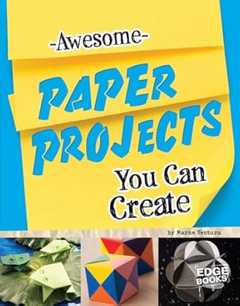 awesome paper projects you can create 1st edition marne ventura 149144293x, 978-1491442937