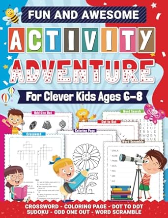 fun and awesome activity adventures for clever kids ages 6 8 more than 300 brain teasing puzzles and