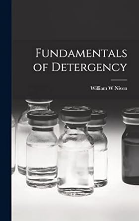 fundamentals of detergency 1st edition william w niven 1014078261, 978-1014078261