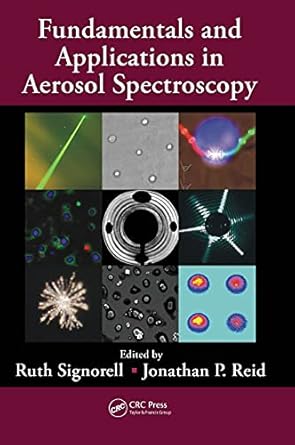 fundamentals and applications in aerosol spectroscopy 1st edition ruth signorell ,jonathan p reid 1420085611,