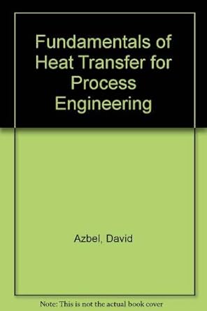 fundamentals of heat transfer for process engineering 1st edition david azbel 0815509820, 978-0815509820
