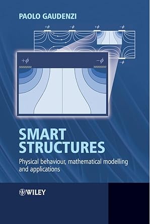 smart structures physical behaviour mathematical modelling and applications 1st edition paolo gaudenzi