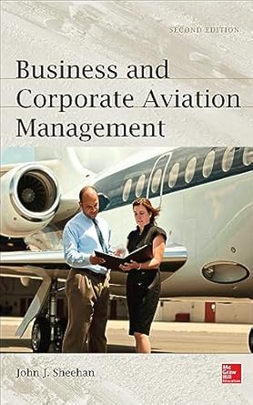 business and corporation aviation management 2e 2nd edition john j sheehan 126594279x, 978-1265942793