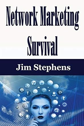 network marketing survival 1st edition jim stephens 1648300146, 978-1648300141