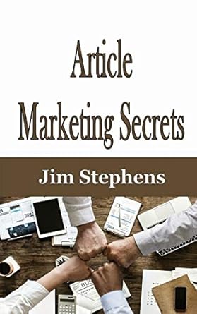 articl marketing secrets 1st edition jim stephens 1648301916, 978-1648301919