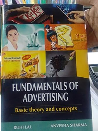 fundamentals of advertising basic theory and concepts 1st edition ruhi anvesha sharma lal 9382974512,