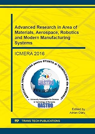 advanced research in area of materials aerospace robotics and modern manufacturing systems icmera 2016 1st
