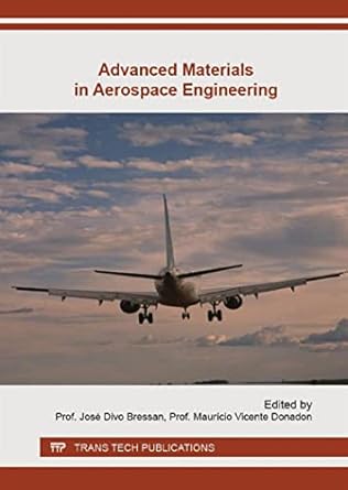 advanced materials in aerospace engineering 1st edition jos bressan 3038355941, 978-3038355946