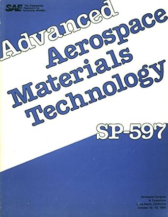 advanced aerospace materials technology 1984th edition sae 0898838185, 978-0898838183