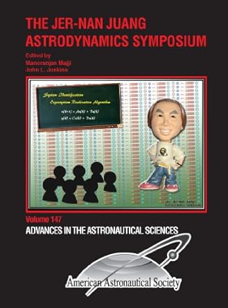 the jer nan juang astrodynamics symposium hardcover wi cd-rom edition various ,manoranjan majji ,john l