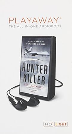 hunter killer inside americas unmanned air war library edition t mark mccurley ,holter graham ,kevin maurer