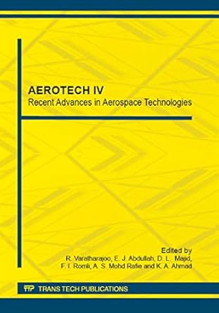 aerotech iv recent advances in aerospace technologies selected peer reviewed papers from the aerotech iv
