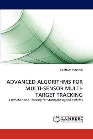advanced algorithms for multi sensor multi target tracking estimation and tracking for stochastic hybrid