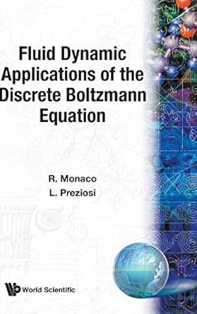 fluid dynamic appln of the discrete 1st edition roberto monaco ,luigi preziosi 9810204663, 978-9810204662