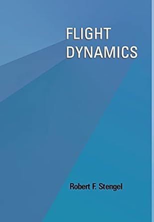 flight dynamics 1st edition robert f stengel 0691114072, 978-0691114071