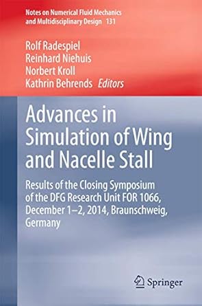 advances in simulation of wing and nacelle stall results of the closing symposium of the dfg research unit