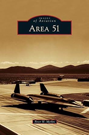 area 51 arcadia publishing library edition peter w merlin 1531650376, 978-1531650377