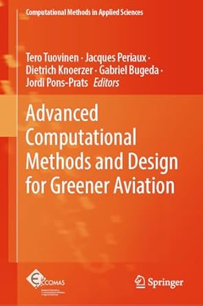 advanced computational methods and design for greener aviation 2024th edition tero tuovinen ,jacques periaux