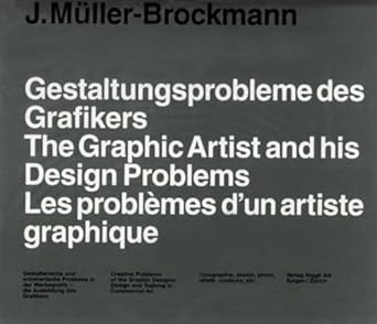 the graphic artist and his design problems 1st edition josef muller brockmann 3721204662, 978-3721204667