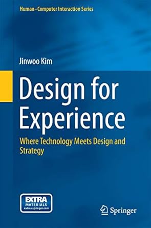 design for experience where technology meets design and strategy 2015th edition jinwoo kim 3319143034,