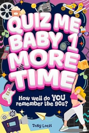 quiz me baby one more time the very very best of the 90s activity book of mixed puzzles and trivia 1st