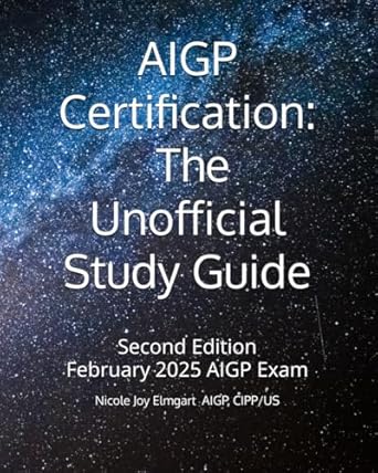 aigp certification the unofficial study guide 2025 addition aligned with the february 2025 aigp examination