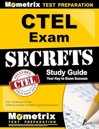ctel exam secrets study guide ctel test review for the california teacher of english learners examination 1st