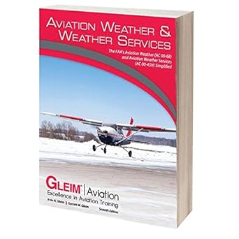 gleim aviation weather and weather services 1st edition irvin n gleim ,garrett w gleim 1618541218,