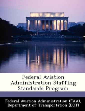 federal aviation administration staffing standards program 1st edition d federal aviation administration