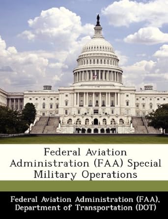 federal aviation administration special military operations 1st edition d federal aviation administration